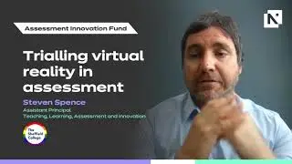 The Sheffield College &ndash; trialling virtual reality in assessment