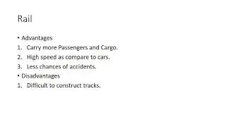 Advantages and Disadvantages of roads, rail,
