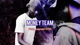PLAYBOI 0702- Money Team (feat. @laynad_0702  ) prod by @playboimakinghits 