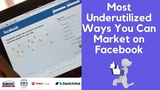 Underutilized Ways to Market & Promote Your Biz on Facebook