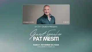 Featuring: Pat Mesiti |  DP City Church  | 11/30/2025