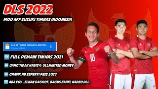 DLS 21 MOD AFF SUZUKI TIMNAS INDONESIA TERBARU 2020/2021 OFFLINE UNLIMITED COINS + BEST GRAPHIC