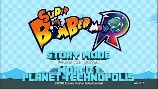 Super Bomberman R Story World 1 Planet Technopolis