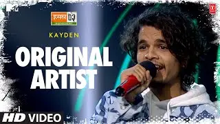 Original Artist: Kayden Sharma, Anurag Saikia | Mtv Hustle Season 3 REPRESENT | Hustle 3.0