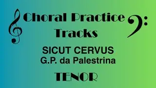 Sicut Cervus | G.P. da Palestrina TENOR Choral Rehearsal Part