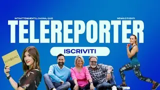 Quiz, intrattenimento, eventi e molto altro: Benvenuti su Telereporter
