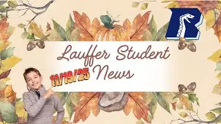 Lauffer Student News 11/19/25