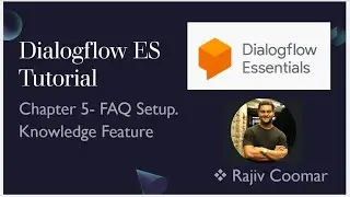 Учебное пособие по Dialogflow ES | Глава 5. FAQ по настройке. Раздел знаний | Прочитать руководство