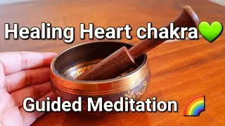 Meditation🌸🌻 Heal your Heart ❤️&zwj;🩹 Balancing heart chakra💚✨️ Guided Meditation🌈✨️