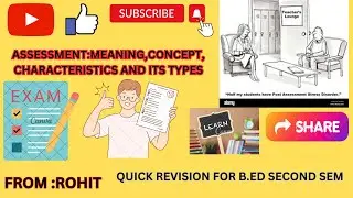ASSESSMENT CONCEPT,CHARACTERISTICS AND ITS TYPES B,ED FREE NOTES FOR SECOND SEM