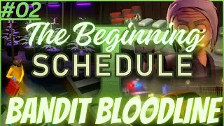 Schedule 1 | The Beginning | Gameplay | Bandit Bloodline