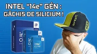 INTEL 14900K, 14700K, 14600K : UNE BLAGUE !
