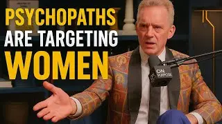 Jordan Peterson: How Women Are Being Manipulated by Psychopaths #jayshetty