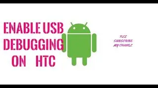 how enable USB Debugging on  htc