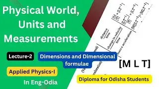 Applied Physics Lecture 2: Dimensions & Dimensional Formulae | Odisha Diploma Students