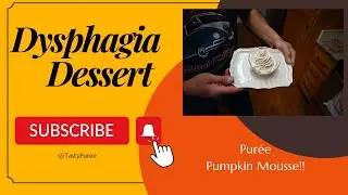 Dysphagia Cooking: Pumpkin Mousse Pur&eacute;e