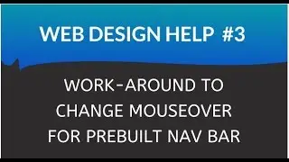 Xara Web Designer Help: Work-Around For Changing Pre-Built Nav Bar MouseOver Attributes | Lesson 3