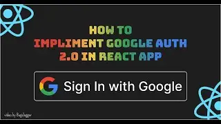 Google auth 2.O | Google login in React using custom button | Bugslogger