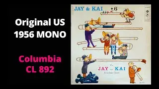 J.J. Johnson & Kai Winding &ndash; Jay & Kai + 6: The Jay And Kai Trombone Octet