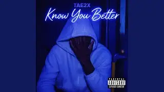 Know You Better