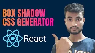 Let's create a BOX SHADOW GENERATOR using REACT | Tutorial 🔥