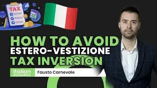 How to Avoid Estero-Vestizione (Tax Inversion)