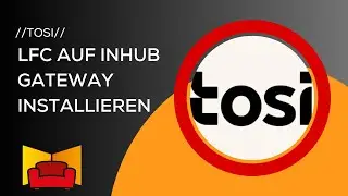 Tosi Lfc auf Inhub Gateway installieren