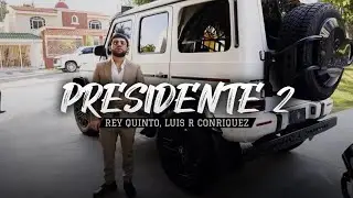 Presidente 2 (42) - Luis R Conriquez, Neton Vega, Rey Quinto 2025