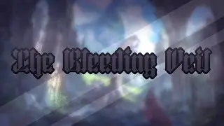 The Bleeding Veil - Session 6 - That Which Lurks
