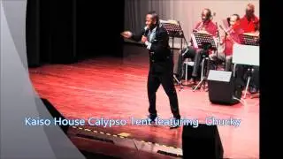 Kaiso House Calypso Tent 2014 featuring Chucky