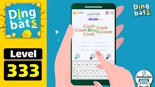 Dingbats Level 333 Cook Broth Cook Walkthrough