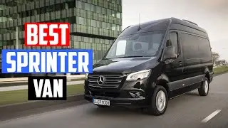 Top 5 Best Sprinter Van Review in 2024 | the Ultimate Buying Guide