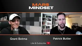 Mars Mindset #10 - Grant Botma | Fortune 500 God First Business Owner