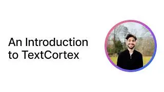 An Introduction to TextCortex