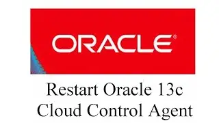 How to Restart OEM Agent in Oracle