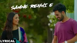 Samne Rehni E (Lyrical) | Pav Dharia | Solo