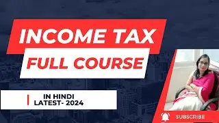 Income Tax full Course in Hindi| income tax course for beginners|