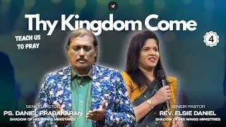 Teach us to Pray | PART 4 | 04th Jan 2026 | Rev. Elsie Daniel | Ps. Daniel Prabakaran  | #sohwchurch