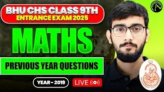 BHU CHS Class 9th Entrance Exam 2025 - Math - PYQ - 2019