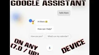 Get Google Assistant on any phone running Android 7 or up (Root Required)