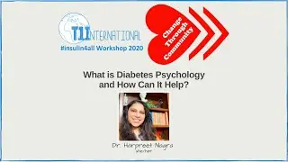 What is Diabetes Psychology and How Can It Help? - T1International #insulin4all Workshop 2020
