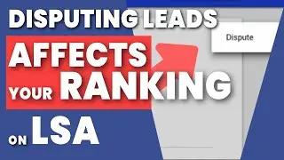 How Disputing Leads Can Impact Your Ranking on Local Service Ads