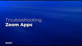 Troubleshooting Zoom Apps: Identifying and Resolving Common Errors