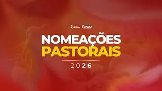 NOMEA&Ccedil;&Otilde;ES PASTORAIS 2026 &bull; Igreja Metodista 1&ordf; RE