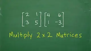 How to Multiply 2 x 2 MATRICES – step-by-step…