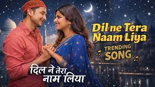 Dil Ne Tera Naam Liya | Official Video | दिल ने तेरानाम लिया | Pawandeep Arunita | Romantic Songs
