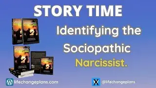 Identifying and Escaping the Sociopathic Narcissist.