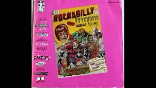 Various - Rockabilly Psychosis 60s-80s Compilation. Full Album Vinyl 1984