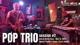 P&Oslash;P TRIO session #2 live @ Metro Core (Rome) - May 25, 2025