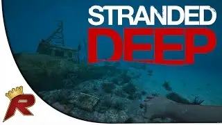 Stranded Deep Gameplay - Part 1 